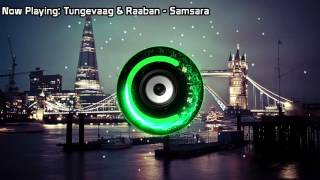 Tungevaag & Raaban - Samsara Bass Boosted