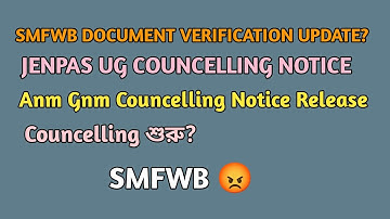 Smfwb Document Verification Update? Jenpas Ug Councelling Date,Anm Gnm Councelling Date Released