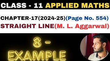 8 Example l Chapter 17 l STRAIGHT LINE l example8 l Class 11th Applied Maths l M L Aggarwal 2024-25