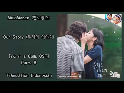 MeloMance (멜로망스) – Our Story (우리의 이야기) Lyrics INDO Yumi’s Cells (유미의 세포들) OST Part. 8