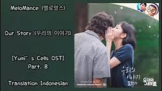 MeloMance (멜로망스) – Our Story (우리의 이야기) Lyrics INDO Yumi’s Cells (유미의 세포들) OST Part. 8