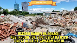 Direktno Obilazak Buduceg Kruznog Toka V.popovica Spajanje Sa Uscem,I Nova Ulica Ka Savskom Mostu