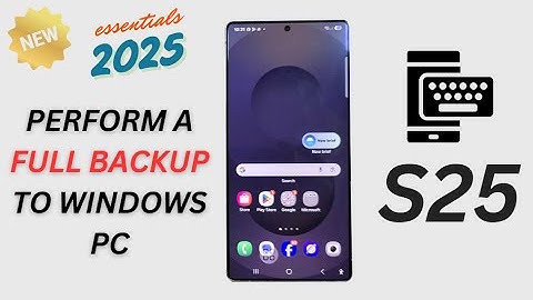 💾 How to Perform a Full Backup to Windows PC (Galaxy S25/S25+/Ultra) | New 2025