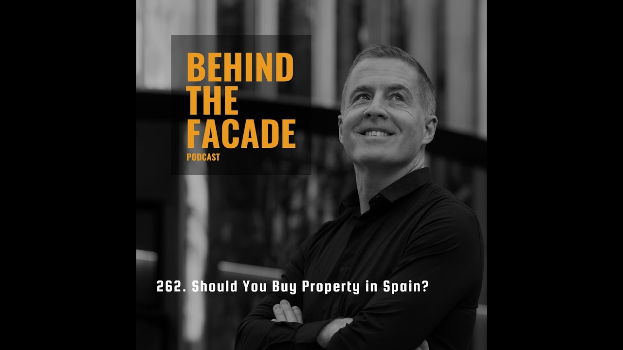 262. Should You Buy Property in Spain?