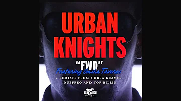 Urban Knights Feat Gaika Taveres - FWD (Dubfreq Remix) - Rod Azlan Choice FM