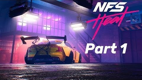 Need For Speed Heat Gameplay Walkthrough Part 1 - Intro The Beginning