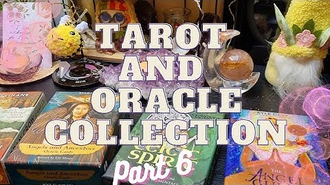 ||Tarot and Oracle Collection|| Part 6 ✨️💖✨️