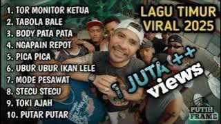 LAGU TIMUR VIRAL 2025 TOR MONITOR KETUA TABOLE BALE NGAPAIN REPOT PICA PICA