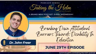 Dr. John Freer | Breaking Down Attitudinal Barriers Towards Disability in Education