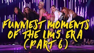 Funniest Moments of Little Mixs LM5 era (Part 6)