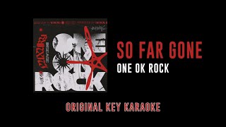 So Far Gone - ONE OK ROCK | カラオケ | Luxury Disease | Karaoke Instrumental with Lyrics