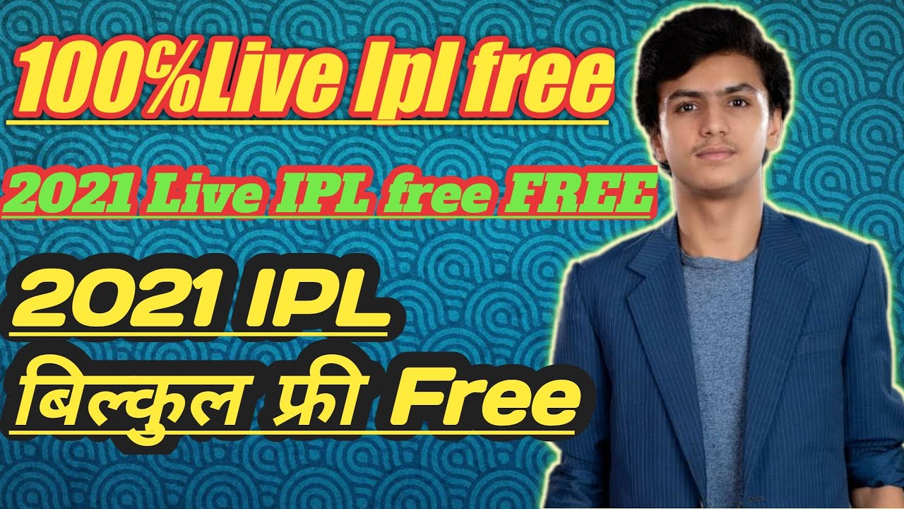 Free me IPL 2021kaise dekhe Ipl kaise dekhe live 2021app|How to Watch IPL 2021 Live in Mobile Free