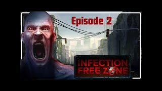 Infection Free Zone Part 2 #infectionfreezone #vampires #zombies #zombiesurvival #zombieapocalypse