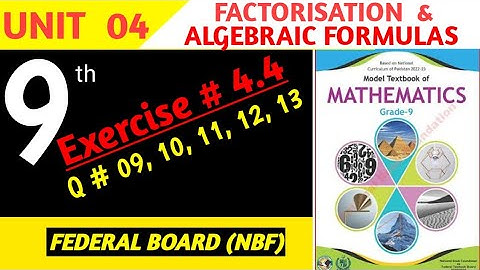Exercise # 4.4 , Question # 9, 10, 11, 12, 13 | Class 9 Maths Federal Board