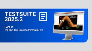 TestSuite 2025.2 | Test Creation
