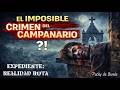 “El imposible Crimen del Campanario”