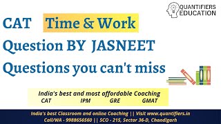 CAT QA || Time & Work Most Important Question
