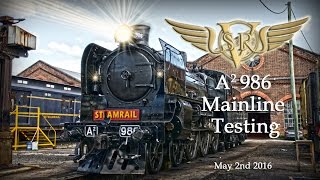 Steamrail Victoria A2 986 Mainline Testing - 2/5/2016
