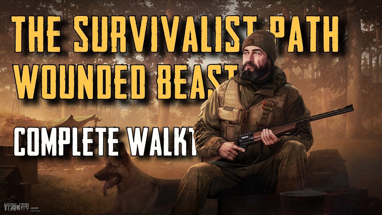 Escape From Tarkov : Quest Guide : Jaeger's - The Survivalist Path Wounded Beast -  Walkthrough