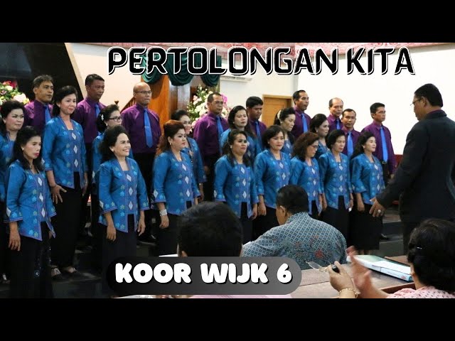 KOOR WIJK 6 - PERTOLONGAN KITA (BONAR GULTOM) class=