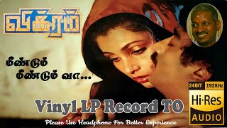 Meendum Meendum Vaa - Vikram - Vinyl Lp To 24 Bit Hi Res Audio Songs.