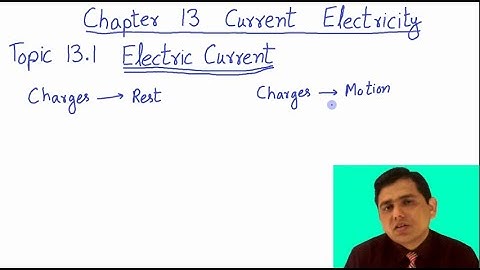 Electric Current, 2nd year physics: Chapter 13 Current Electricity