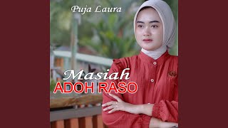 MASIAH ADOH RASO