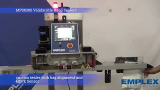 EMPLEX MPS 6300 validatable band sealer with bag alignment and HDPE sensor