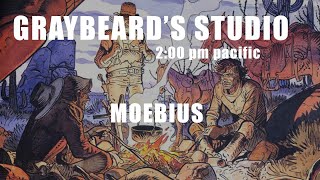 GRAYBEARDS STUDIO: EP. 127  MOEBIUS