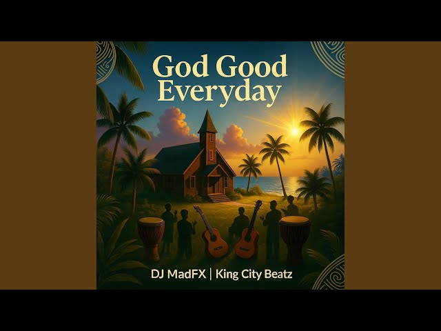 God Good Everyday