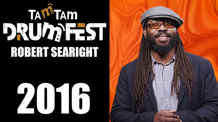 2016 Robert 'Sput' Searight - TamTam DrumFest Sevi...