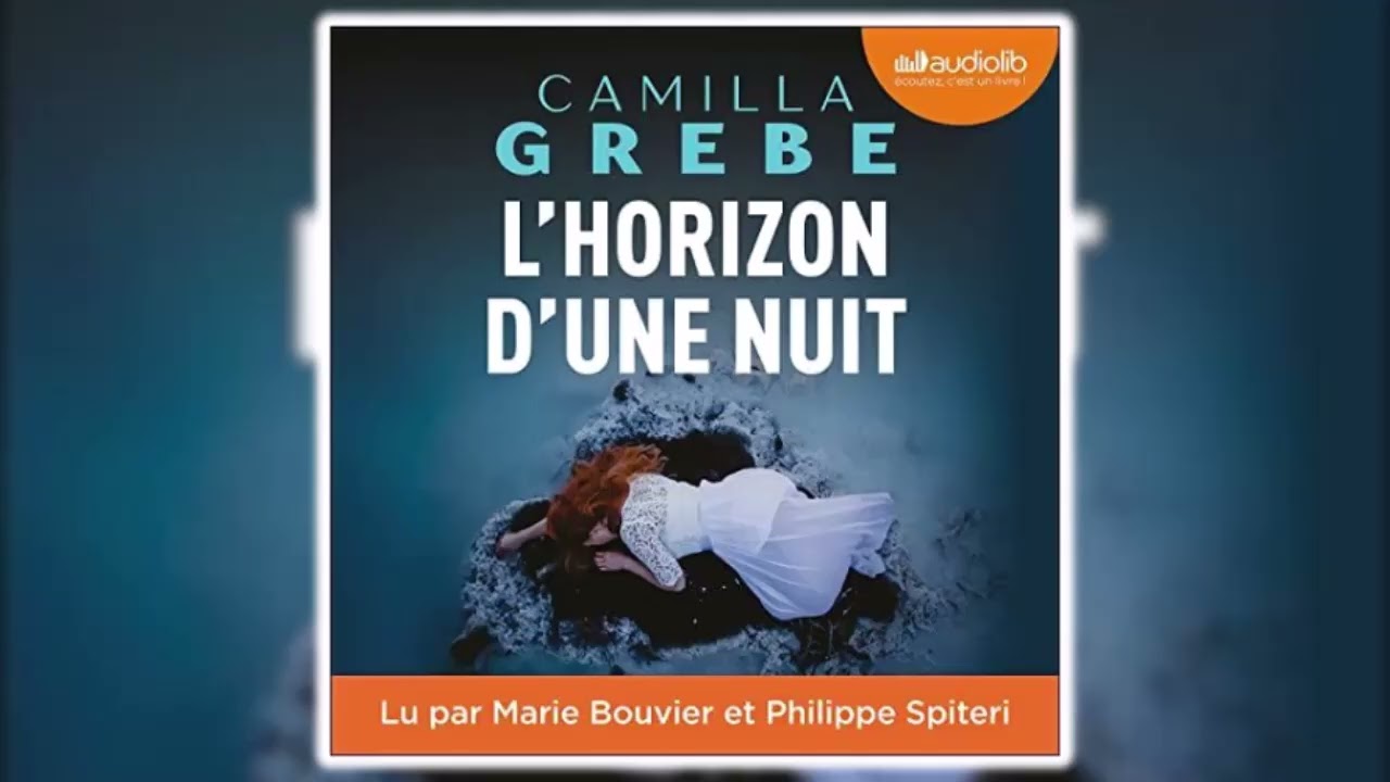 L'Horizon d'une nuit de Camilla Grebe | Livres Audio Gratuit Complet