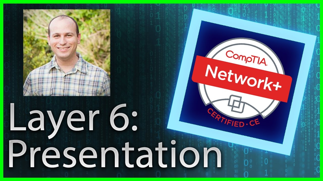 11 - Layer 6 (Presentation Layer) - YouTube