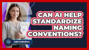 Can AI Help Standardize Naming Conventions?