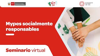 Seminario nacional virtual “Mypes socialmente responsables”