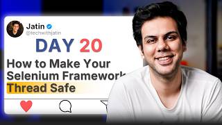 How to Make Your Selenium Framework Thread Safe | SDET Interview Prep - Day 20 #sdet #techwithjatin