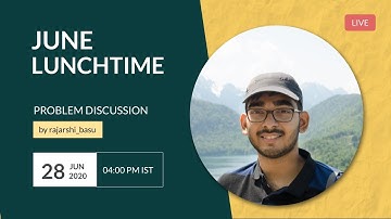 [Official] June Lunchtime 2020 - Post-contest discussion - Live stream session