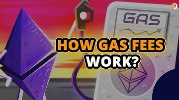 What is Ethereum Gas and Blockchain Gas Fees?