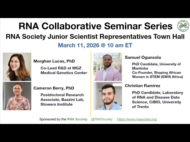 March 11: RNA Society Junior Scientist Representatives Town Hall