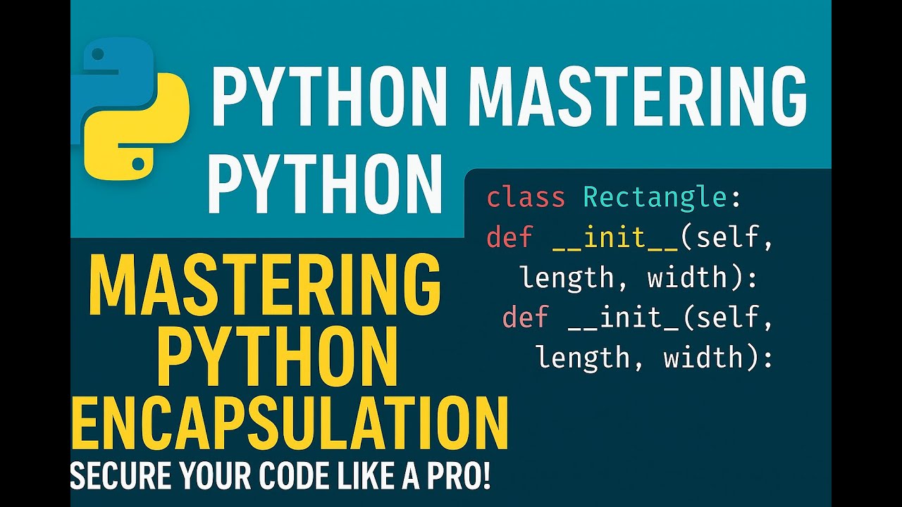 Mastering Python Encapsulation: Secure Your Code Like a Pro! - YouTube