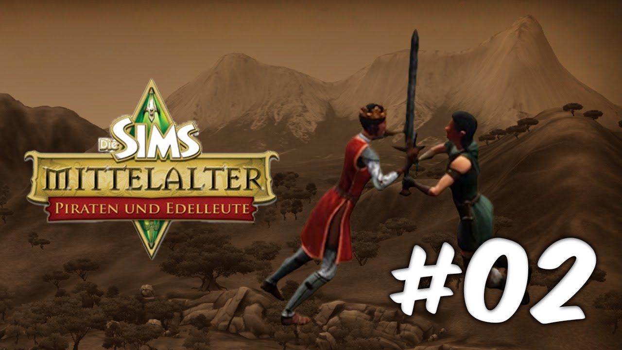 02 Jetzt gibt's auf's Maul | Let's Play "Die Sims Mittelalter - Piraten