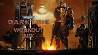 Warhammer 40,000: Darktide  Workout Mix