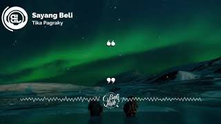 Sayang. Beli by tika pagraky