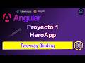 09. Text Input Binding | Angular 21 + DaisyUI | HeroApp (Proyecto 1)