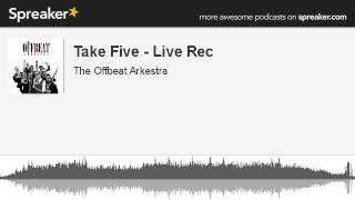 Take Five - Live Rec