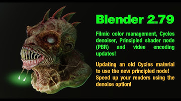 Blender 2.79: Principled shader, denoise, filmic color management...