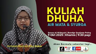 Ustazah Nazirah Abu Bakar - Kuliah Dhuha - Air Mata & Syurga