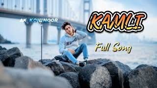 KAMLI FALL SONG NEW LOFI SONGS
