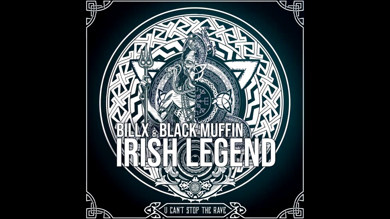 Watch Billx & Black Muffin - Irish Legend on YouTube Watch Billx & Black Muffin - Irish Legend on YouTube