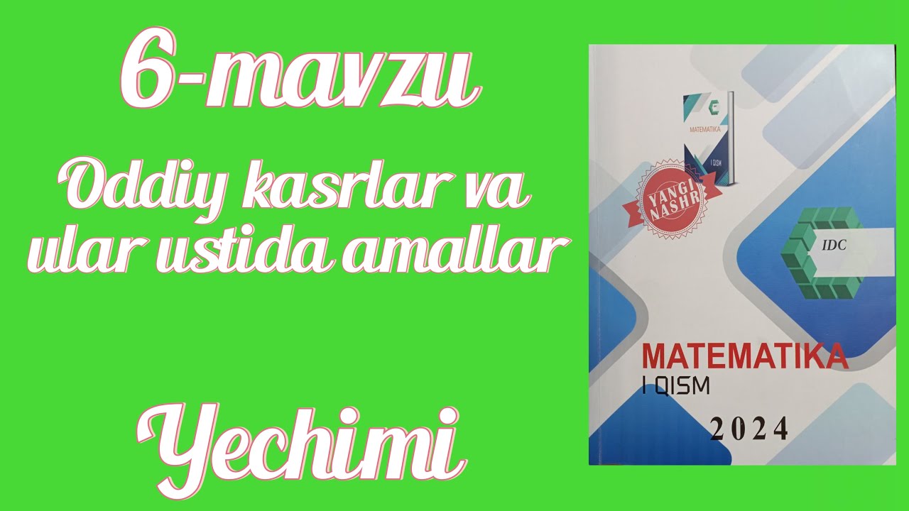 IDC 1-qism. 6-mavzu. 1-100 misollar  YECHIMI